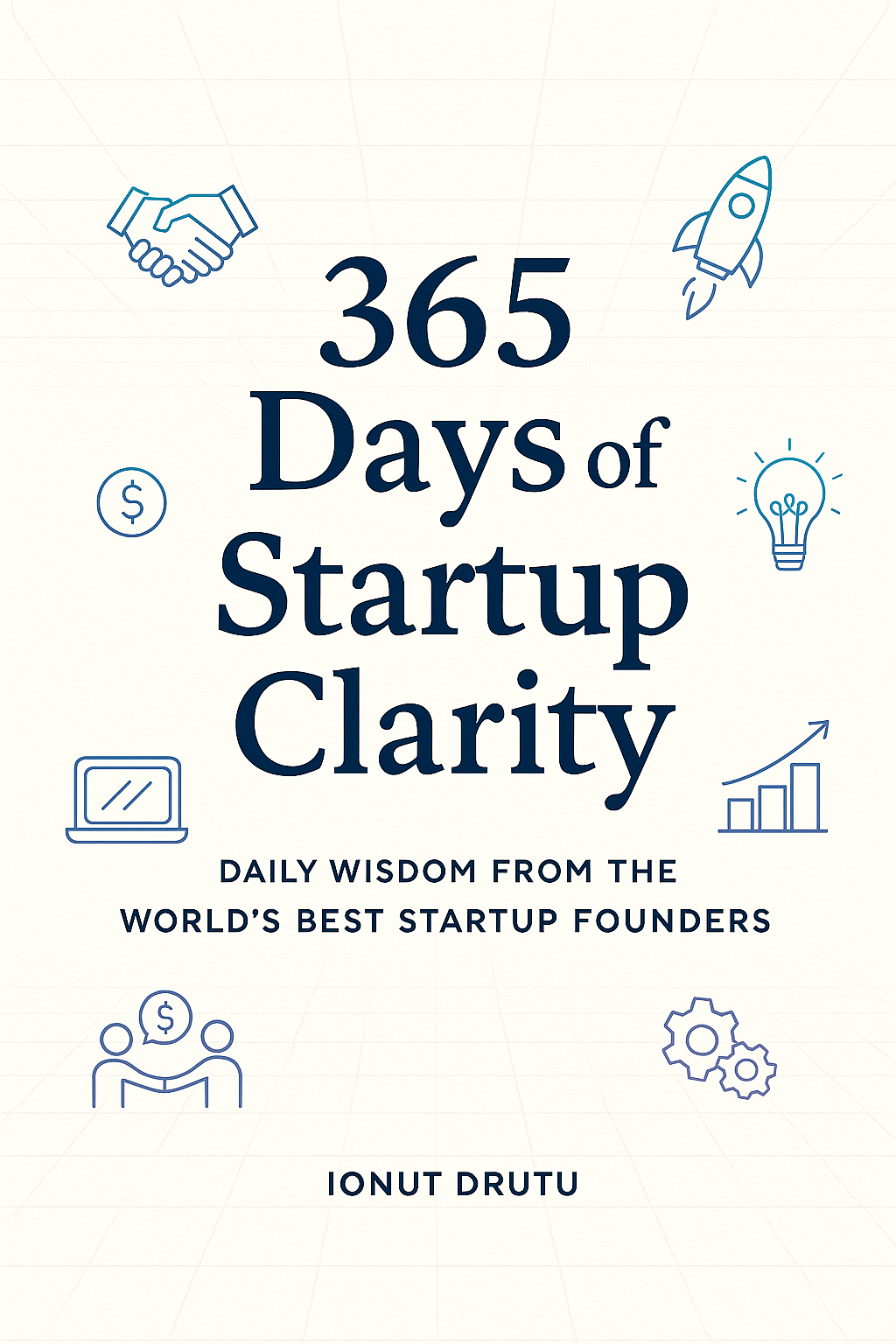 365 days of startup clarity