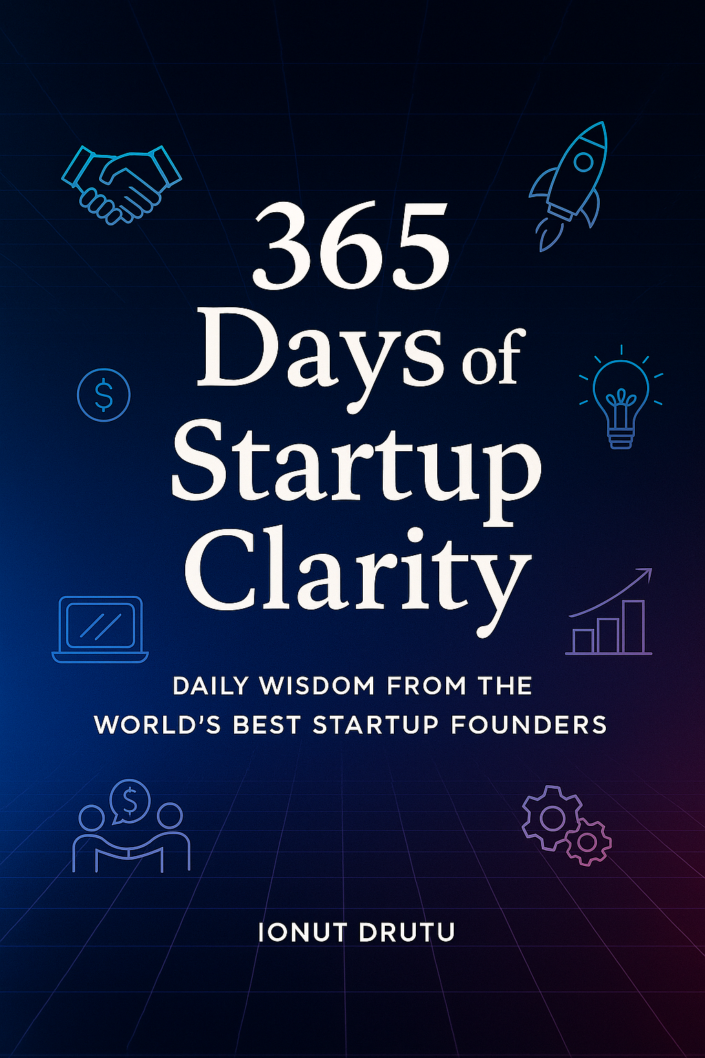 365 days of startup clarity